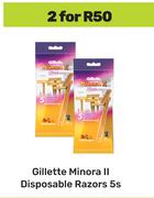 Gillette Minora II Disposable Razors-For 2 x 5s