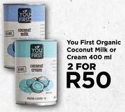 You First Organic Coconut Milk Or Cream-For 2 x 400ml