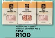 You First Fine Or Coarse Himalayan Crystal Salt-For 3 x 700g