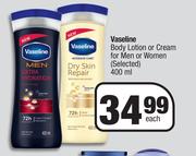 Vaseline Body Lotion Or Cream For Men Or Women (Selected)-400ml Each