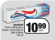 Aquafresh Fresh & Minty Blue, Herbal, Lemon Mint Or Mild & Minty-100ml Each