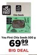 You First Chia Seeds-500g Each