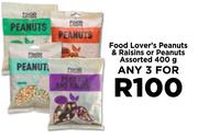 Food Lover's Peanuts & Raisins Or Peanuts Assorted-For Any 3 x 400g