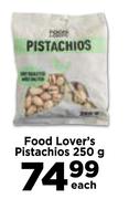 Food Lover's Pistachios-250g Each