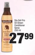 Sta-Sof-Fro Oil Sheen Conditioner Spray-250ml 