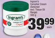 Ingram's Camphor Cream (Selected Excl.Tissue Oil Range)-500g Each