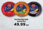 First Choice Baby Gouda Assorted-250g Each