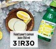 Food Lover's Lemon Juice-For 3 x 350ml