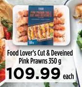Food Lover's Cut & Deveined Pink Prawns-350g Each