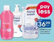 Clicks Pay Less Luxury Bath & Soap Products-Each