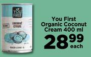 You First Organic Coconut Cream-400ml Each