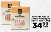 You First Fine Or Coarse Himalayan Crystal Salt-700g Each
