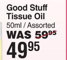 Good Stuff Tissue Oil Assorted-50ml