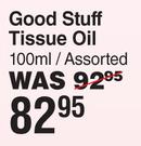 Good Stuff Tissue Oil Assorted-100ml