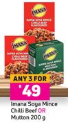 Imana Soya Mince Chilli Beef Or Mutton-For Any 3 x 200g