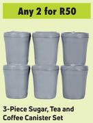 3-Piece Sugar, Tea And Coffee Canister Set- For Any 2