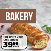 Food Lover's Single Garlic Ciabatta- Each