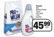 Prowash Auto Washing Powder 2Kg Or Auto Liquid 1L Assorted-Each