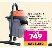 Bennett Read Tough 12 Evo Vacuum Cleaner