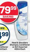 Head & Shoulders Shampoo, Conditioner Or 2 In 1 Assorted-400ml Each