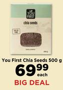 You First Chia Seeds-500g Each