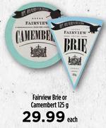 Fairview Brie Or Camembert-125g Each