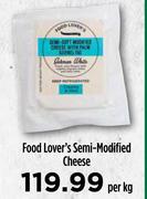 Food Lover's Semi Modified Cheese-Per Kg