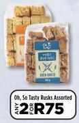 Oh, So Tasty Rusks Assorted-For Any 2