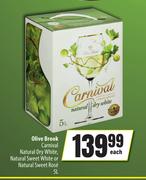Olive Brook Carnivel Natural Dry White, Natural Sweet White Or Natural Sweet Rose-5L Each
