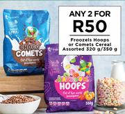 Froozels Hoops Or Comets Cereal Assorted-For Any 2 x 320g/350g