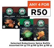 Selected Robertsons Spice Refills Assorted-For Any 4 x 64g/79g/80g/84g/89g