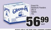 Grand-Pa Headache Powders-38s Or Tablets-76s Each