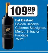 Fat Bastard Golden Reserve, Cabernet Sauvignon, Merlot, Shiraz Or Pinotage-750ml Each