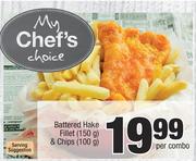 Battered Hake Fillet-150g & Chips-100g Per Combo
