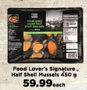 Food Lover's Signature Half Shell Musselss-450g Each 