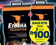 Etosha Triquettes-For 2 x 5Kg