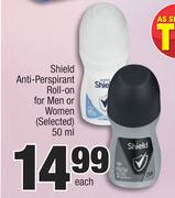 Shield Anti-Perspirant Roll On For Men Or Women-50ml Each
