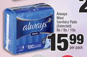 Always Maxi Sanitary Pads-8's/ 9's/ 10's Per Pack