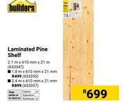 Builders Laminated Pine Shelf 653355-1.8m X 610mm X 21m