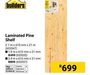 Builders Laminated Pine Shelf 653357-2.4m X 610mm X 21m