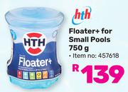 HTH Floater+ For Small Pools-750g