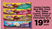 Caring Candies Real Milk, Fresh Mint, Toffee Crunch, White Or Cherry Crunch Chocolates-50g Each