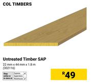 Col Timbers Untreated Timber Sap-22mm x 44mm x 1.8m