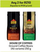 House Of Coffees Ground Coffee Beans(All Variants)-For Any 2 x 250g