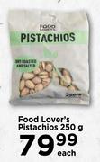 Food Lover's Pistachios-250g Each