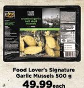 Food Lover's Signature Garlic Mussels-500g Each