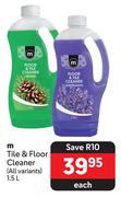 M Tile & Floor Cleaner (All Variants)-1.5L Each