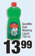 SaveMor Dish Washing Liquid-750ml