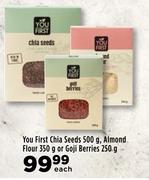 You First Chia Seeds 500g, Almond Flour 350g Or Goji Berries 250g-Each