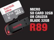 SanDisk Micro Sd Card 32GB Or Cruzer Blade 32GB